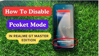 Realme Gt Master Edition Pocket Mode | How To Disable Pocket Mistouch Prevention In Realme