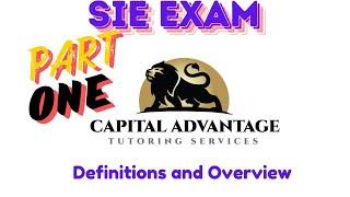 SIE Exam Prep: Part 1: Definitions and Overview.. Lets get started !