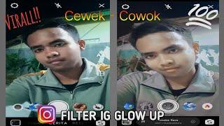 filter ig glow up cewek / cowok viral di Tik tok