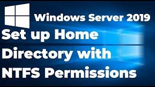 How to Set up Home Folder with NTFS Permissions in Windows Server 2019