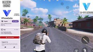 NEW Gaming VPHONEGAGA 2.0-13 Special For Pubg Must Try & Read Instruction 光速虚拟机