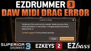 EZDrummer 3 | Dragging Midi To Your DAW Error | Write Permissions | EZK2, EZBass, and SD3