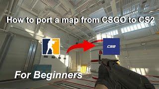 [OUTDATED / CHECK DESC] How to port a map from CS:GO to CS2 (for beginners)