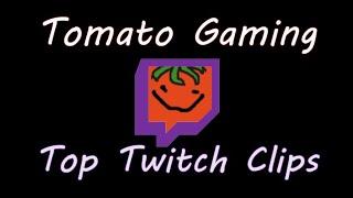 Tomato Gaming -  Top Twitch clips