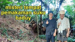 misteri tempat pemakaman suku baduy