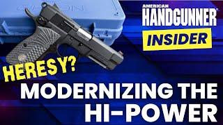 Modernizing the Hi-Power | American Handgunner Insider