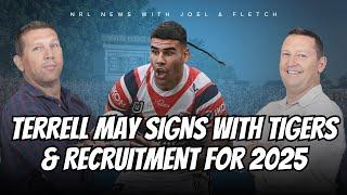 #NRL | Joel & Fletch on the Wests Tigers signing Terrell May and their recruitment for 2025 season!