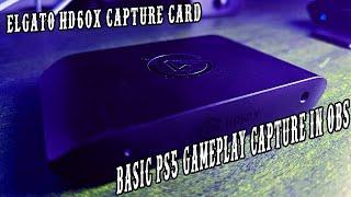 Elgato HD60 X Simple Setup for PS5 game capture