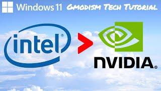 How to switch from Intel HD graphics to dedicated NVidia graphics card - Windows 11