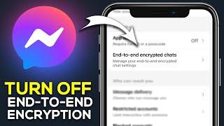 How To Turn Off End to End Encryption in Messenger (2024) - Easy Guide