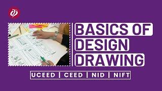 Basics of Design Drawing | NID | UCEED | CEED | NIFT