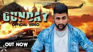 Gunday Haryanvi Song | Official Video | Sumit Jaat | D Gaur | VR BROS ENTERTAINMENT