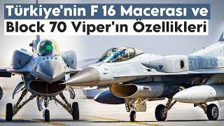 Turkey's F-16 Adventure and the Characteristics of the Block 70 Viper