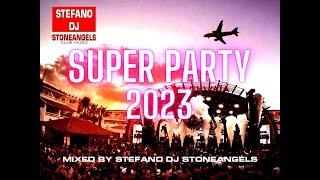 SUPER PARTY 2023 MIXED BY STEFANO DJ STONEANGELS