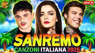 Musica Sanremo 2025  Olly, Annalisa, Irama, Mahmood, Angelina Mango, Fedez   Canzoni Italiana 2025