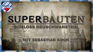 Superbauten - Schloss Neuschwanstein (2010) mit Sebastian Koch