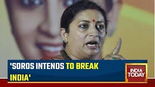 Live : BJP's Smriti Irani Hits Out At Investors George Soros' Remark | Adani Controversy  | Watch