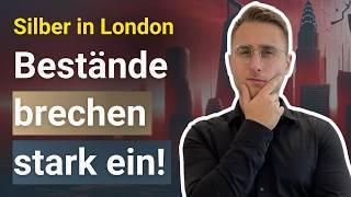 Silber: Lagerbestände in London brechen stark ein!