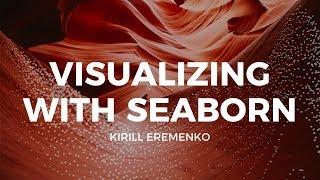 Python graphs: Visualizing With Seaborn