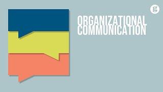 Organizational Communication