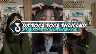 DJ TOCA TOCA THAILAND VIRAL TIK TOK