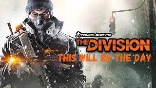 The Division - This Will Be The Day