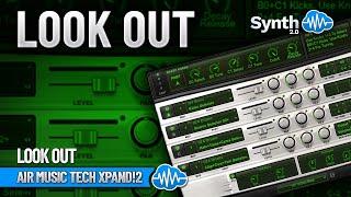 LOOK OUT (30 new sounds) | XPAND!2 - AIR MUSIC TECH | SOUND BANK