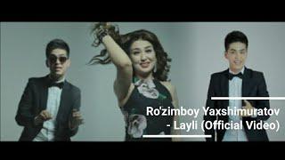 Ro'zimboy Yaxshimuratov - Layli | Рузимбой Яхшимуратов - Лайли (Uz Clip)