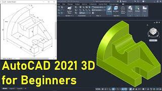 AutoCAD 2021 3D Tutorial for Beginners