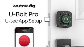 Ultraloq U-Bolt Pro | U-tec App Setup