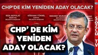 Özgür Özel Düğmeye Bastı! CHP'de 7 İlçe İçin Büyük Plan! Sırada Yeni Adaylar Var