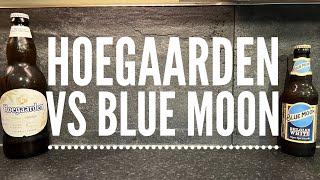 Blue Moon Belgian White Vs Hoegaarden Witbier | Belgian Witbier Battle