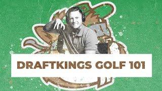 DraftKings Golf Basics for Dummies