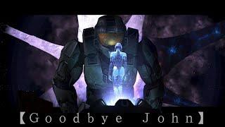 Goodbye John | Halo Tribute | The Chief & Cortana - HD