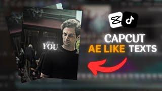 How To Make AE Like Texts On CAPCUT