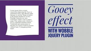 Gooey animation effect with HTML CSS AND wobble jQuery plugin