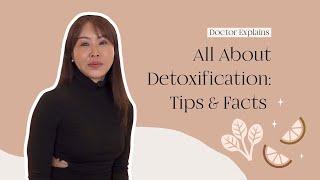 All About Detoxification: Tips & Facts