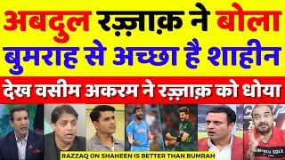 Wasim Akram Very Angry Razzaq Said Shaheen Is Better Than Bumrah | Bumrah Vs Shaheen | Pak Reacts