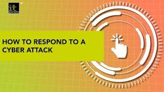 How to respond to a cyber attack