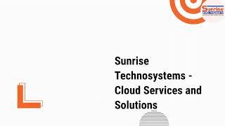 Sunrise Technosystems Cloud Services and Solutions