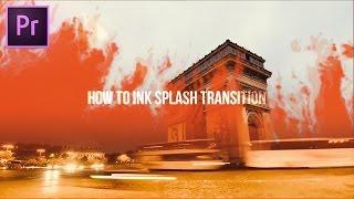 Adobe Premiere Pro: Ink Drop Transition Effect (How to)