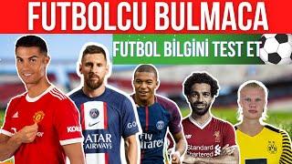 Futbolcuları Ne Kadar Tanıyorsun ? | FUTBOLCU BİLME TESTİ | FUTBOL BULMACASI | FUTBOLCU TAHMİN ETME