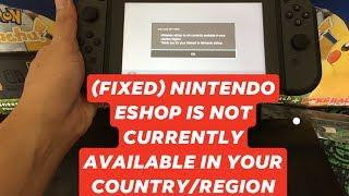 How to FIX " Nintendo Eshop not available in your current country/region"