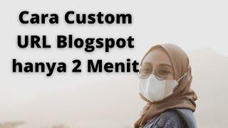 Cara Custom URL Blogger Blogspot Agar SEO Meningkat di Google