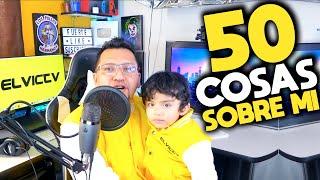 50 COSAS SOBRE MÍ | ELVICTV