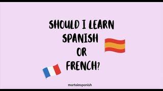 Should I study French or Spanish?