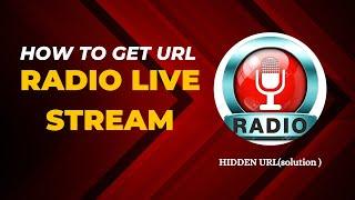 Extract Radio URLs from Live Streams in 3 Easy Steps | Ultimate Guide