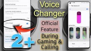 (New Update) Samsung mobile Voice Changer Activate Now  Change Voice During Calling & Gaming 