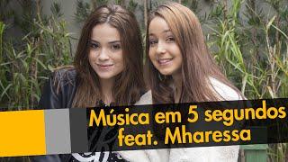 Desafio MÚSICA EM 5 SEGUNDOS - feat MHARESSA