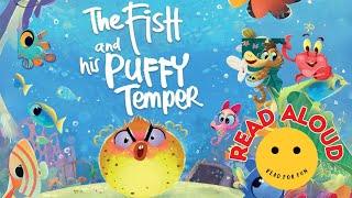 Read Aloud Books for Kids | The Fish and His Puffy Temper | Read for Fun